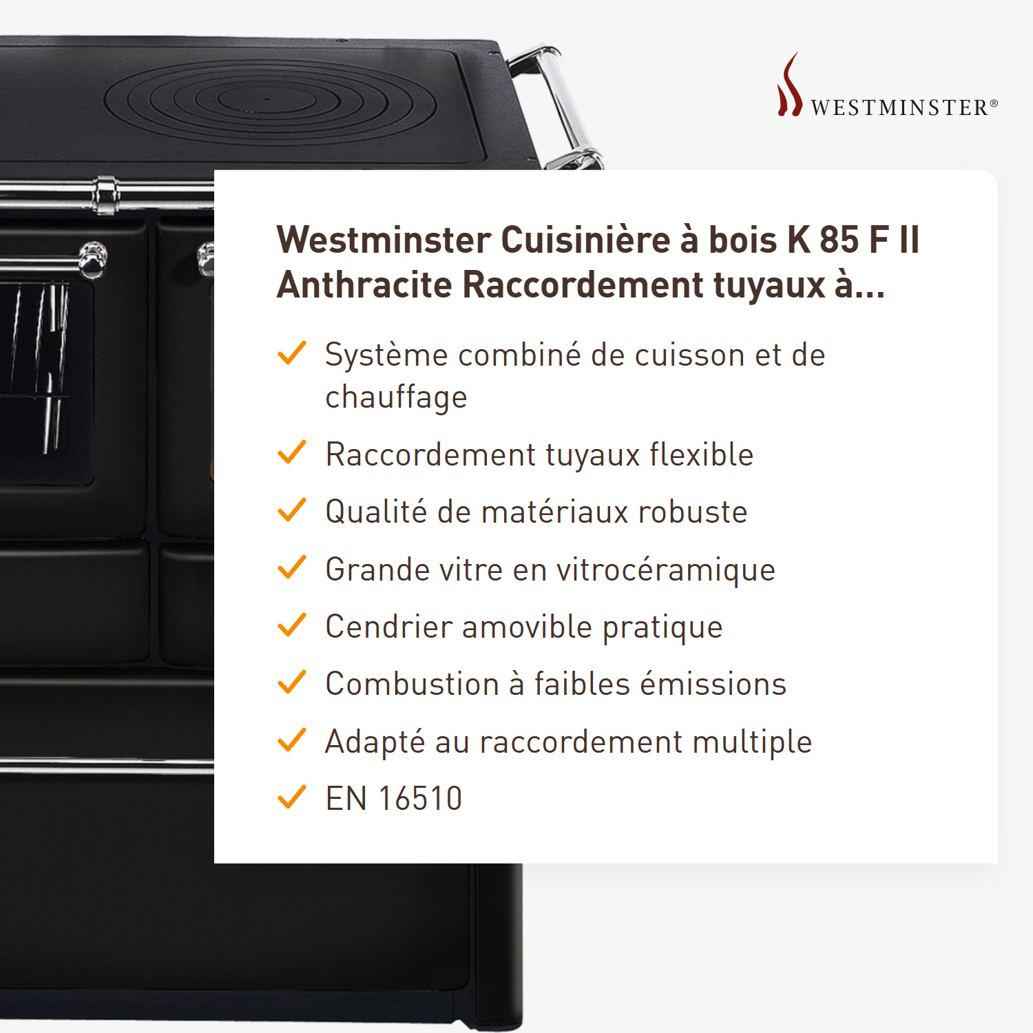 Westminster cuisinière à bois K 85 F II anthracite raccordement tuyaux gauche
