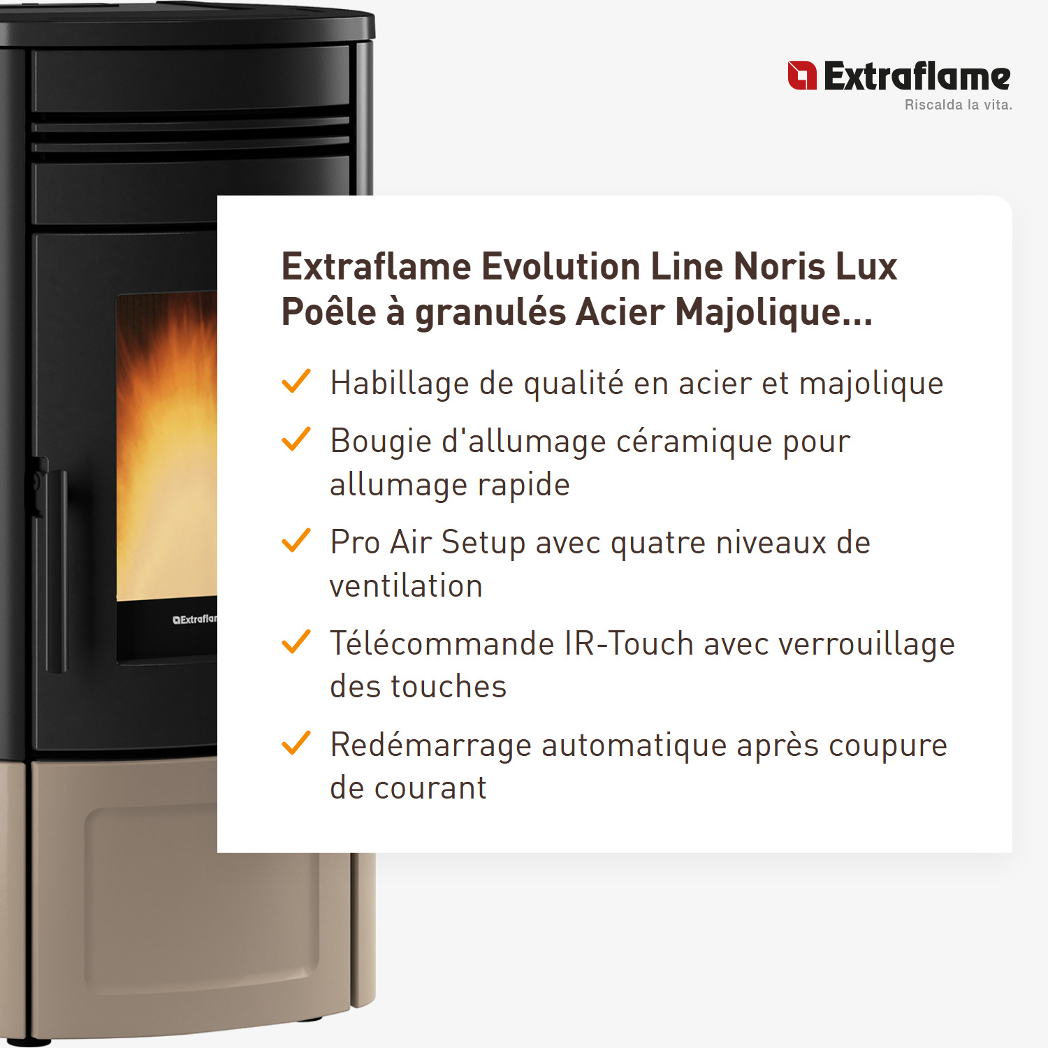 Extraflame Evolution Line Noris Lux poêle à granulés acier Majolique Tortora
