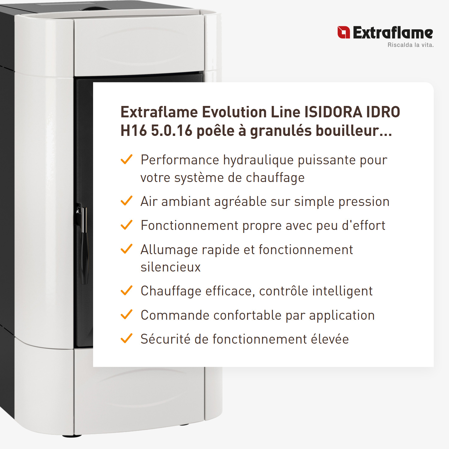 Extraflame Evolution Line ISIDORA IDRO H16 5.0.16 poêle à granulés bouilleur blanc
