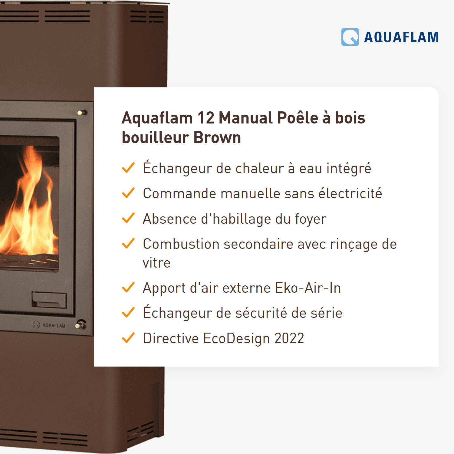Aquaflam 12 Manuel Poêle à bois avec échangeur d'eau Marron
