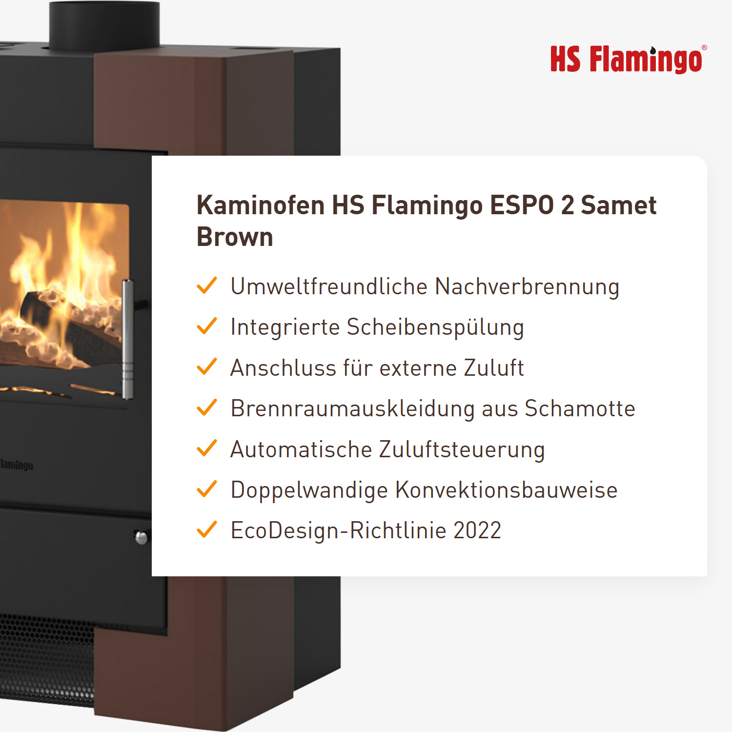 Kaminofen HS Flamingo ESPO 2 Samet Brown