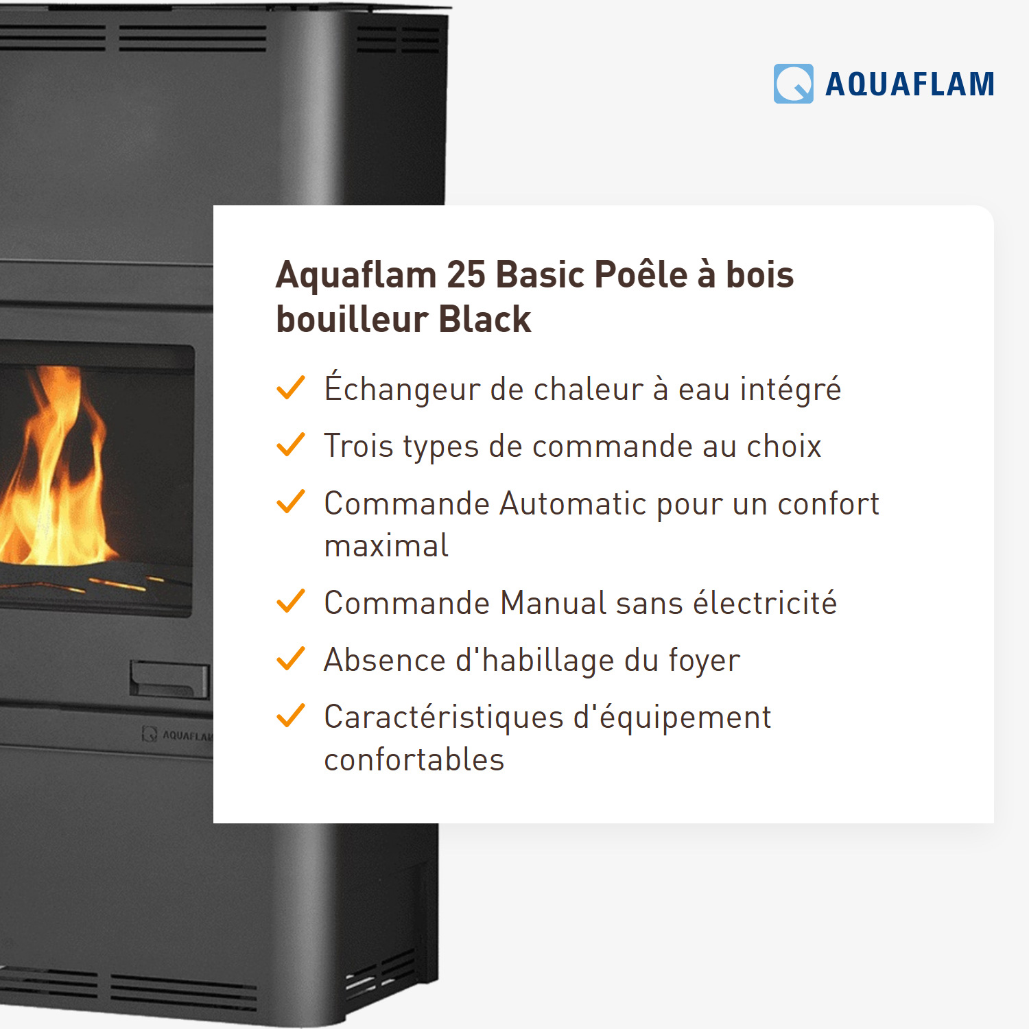 Aquaflam 25 Basic Poêle à bois hydraulique Noir