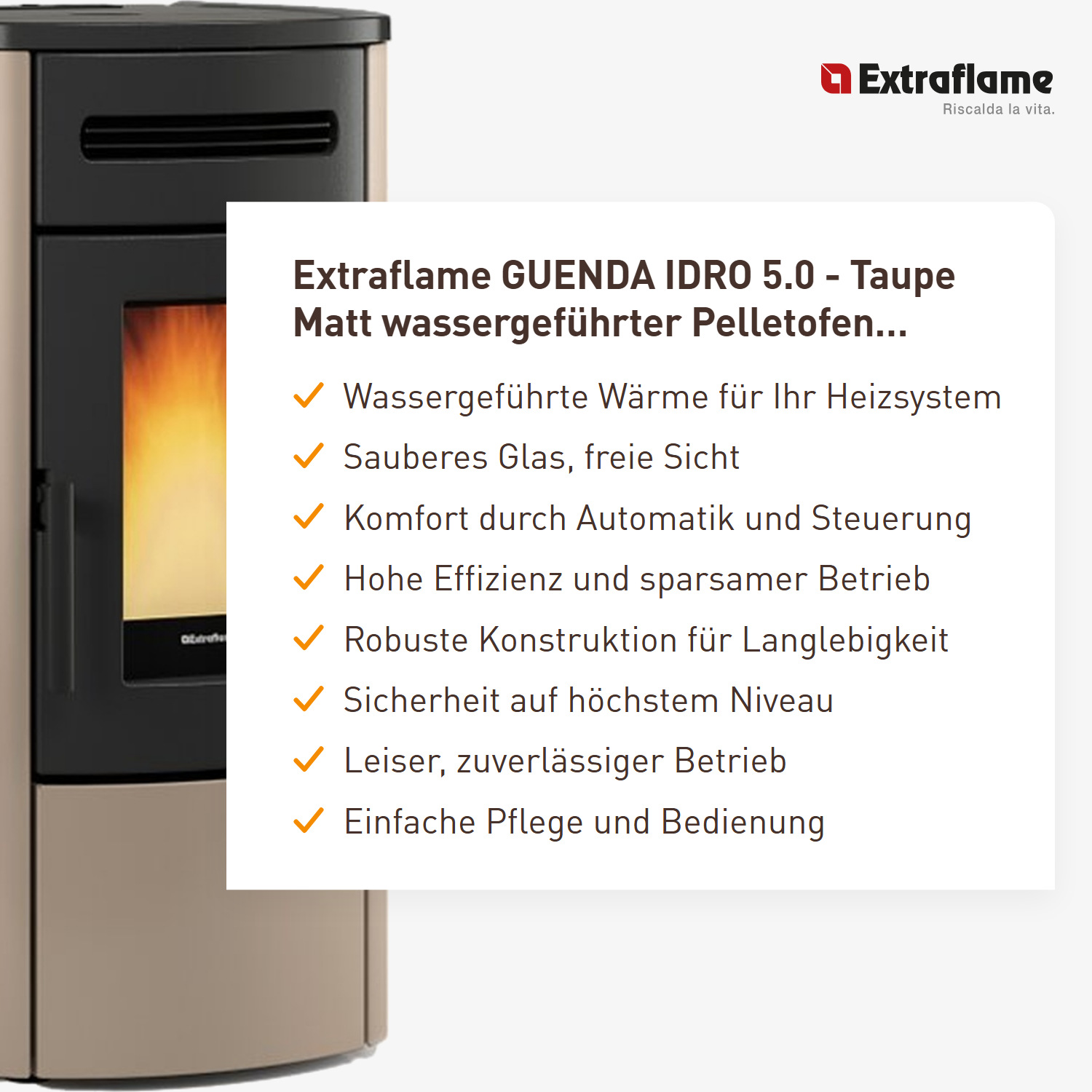 Extraflame GUENDA IDRO 5.0 - Taupe Matt wassergeführter Pelletofen EVOLUTION LINE