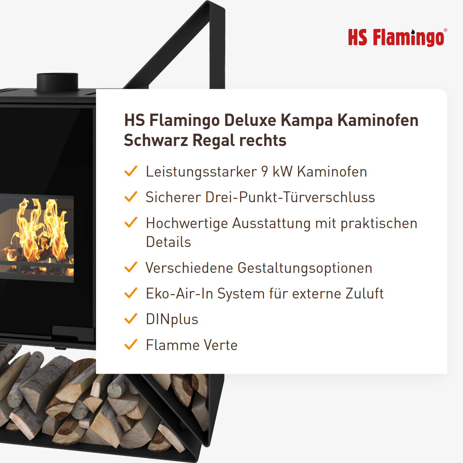 HS Flamingo Deluxe Kampa Kaminofen Schwarz Regal rechts
