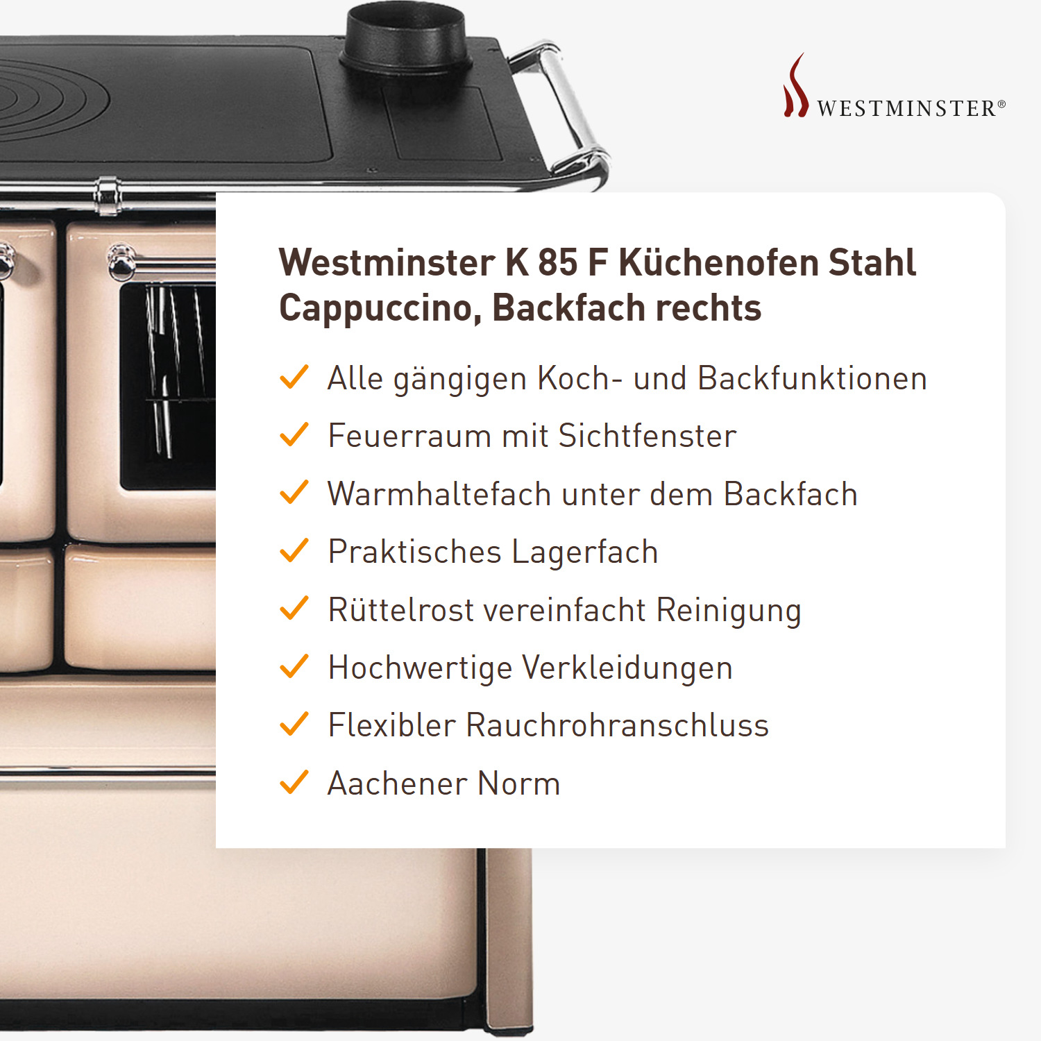 Westminster K 85 F Küchenofen Stahl Cappuccino, Backfach rechts