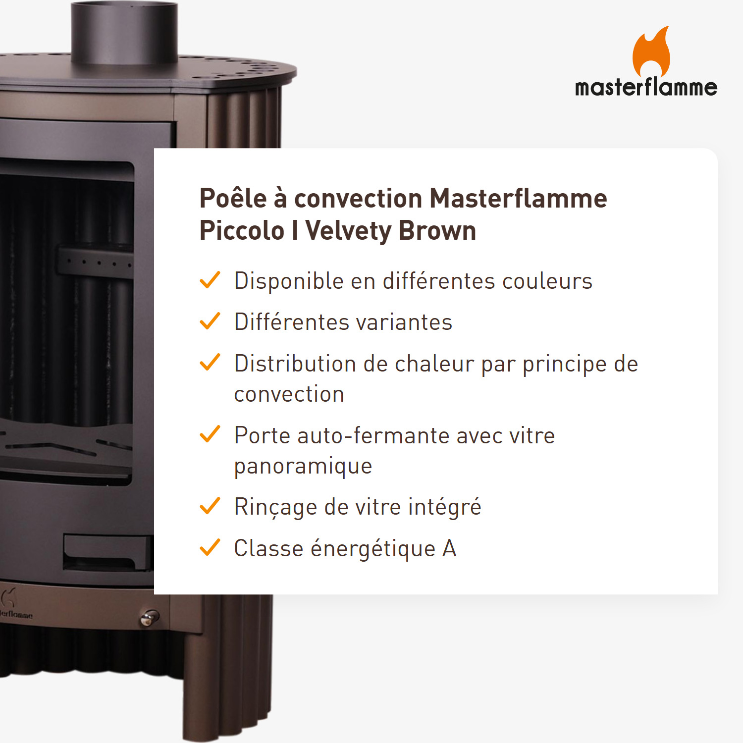 Poêle à air chaud Masterflamme Piccolo I Velvety Brown