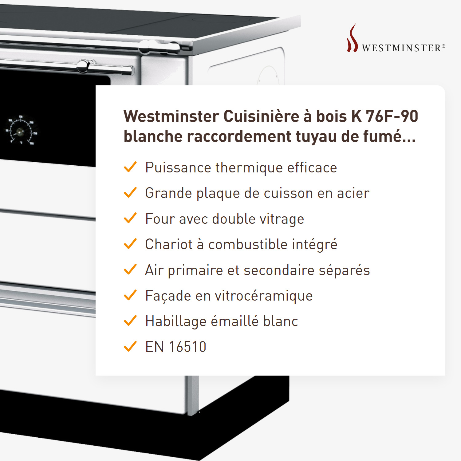 Westminster cuisinière à bois K 76F-90 blanche raccordement tuyaux droit