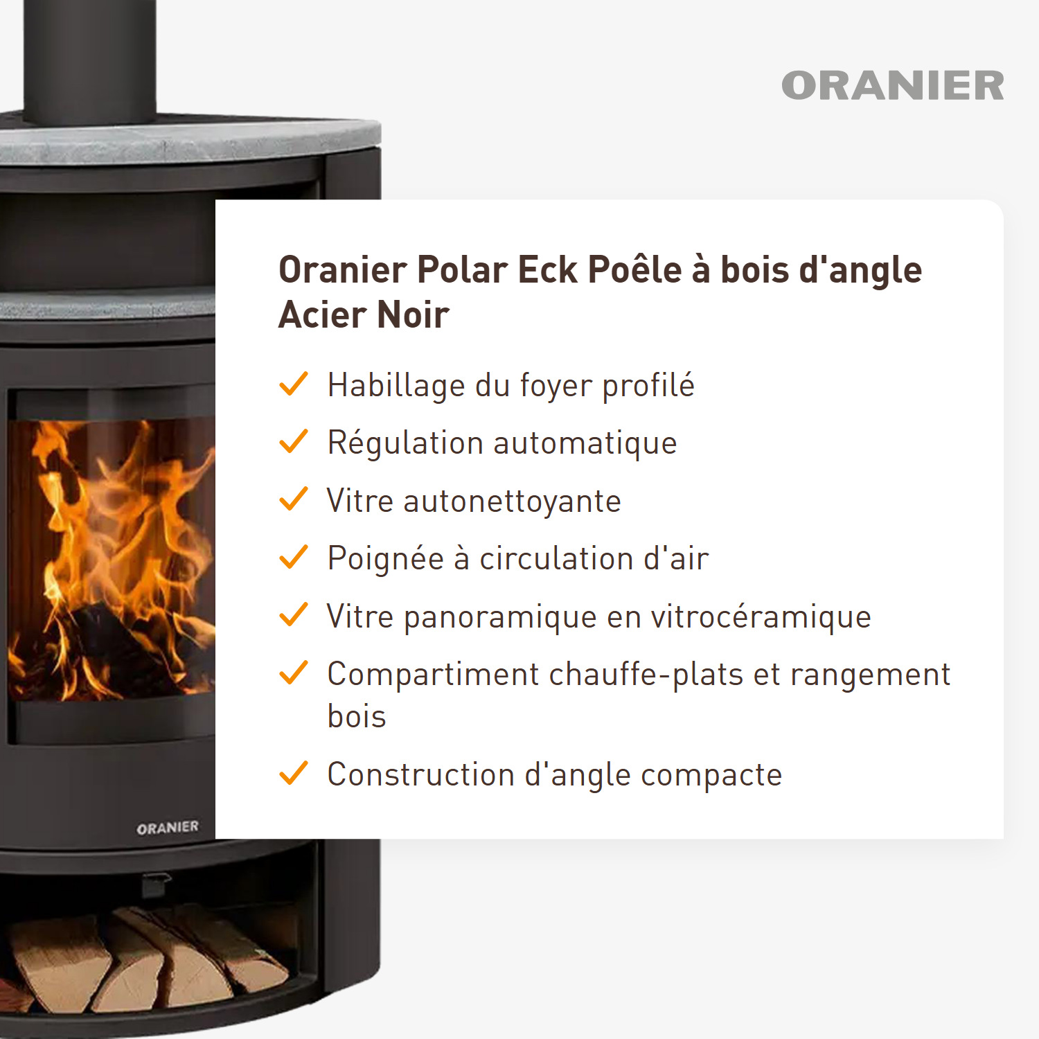 Oranier Polar poêle à bois d'angle acier noir