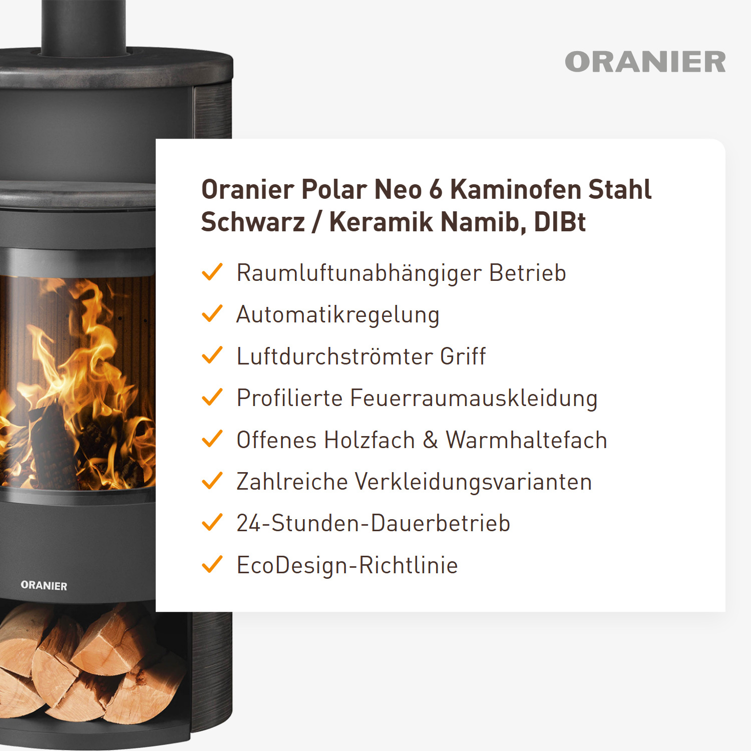 Oranier Polar Neo 6 Kaminofen Stahl Schwarz / Keramik Namib, DIBt