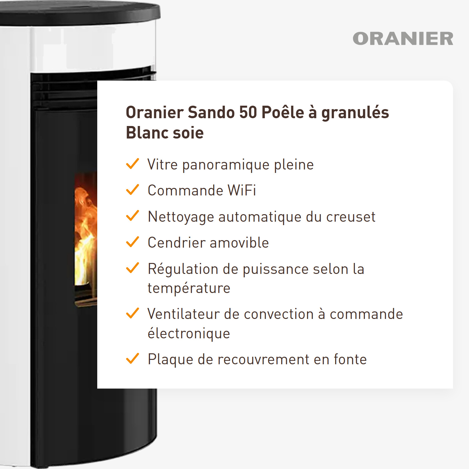 Oranier Sando 50 poêle à granulés blanc soie