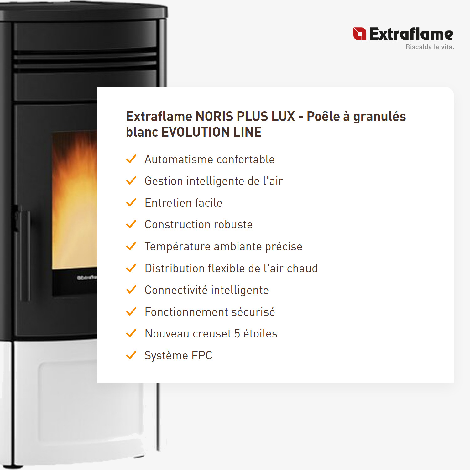 Extraflame NORIS PLUS LUX - Blanc poêle à granulés EVOLUTION LINE