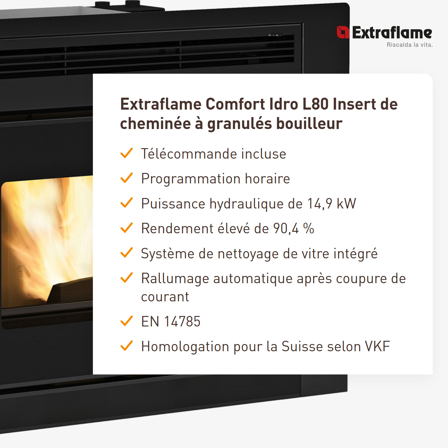 Extraflame Comfort Idro L80 insert de cheminée à granulés bouilleur