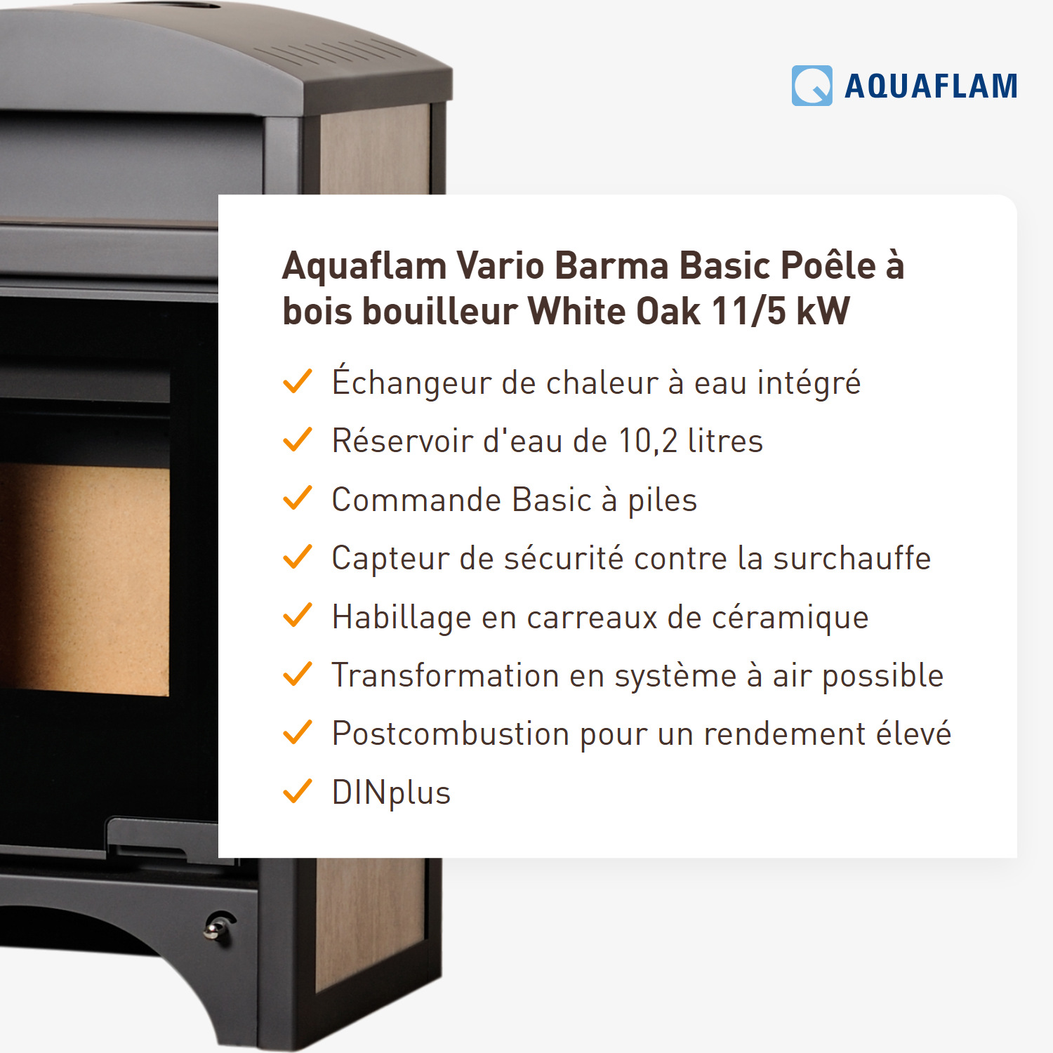 Aquaflam Vario Barma Basic Poêle à bois hydraulique White Oak 11/5 kW
