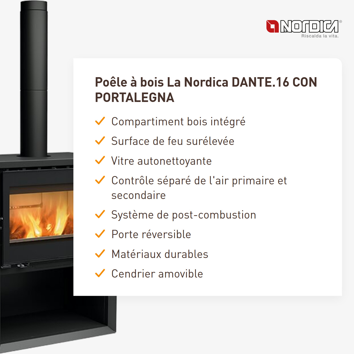La Nordica DANTE.16 AVEC RANGE-BÛCHES poêle à bois