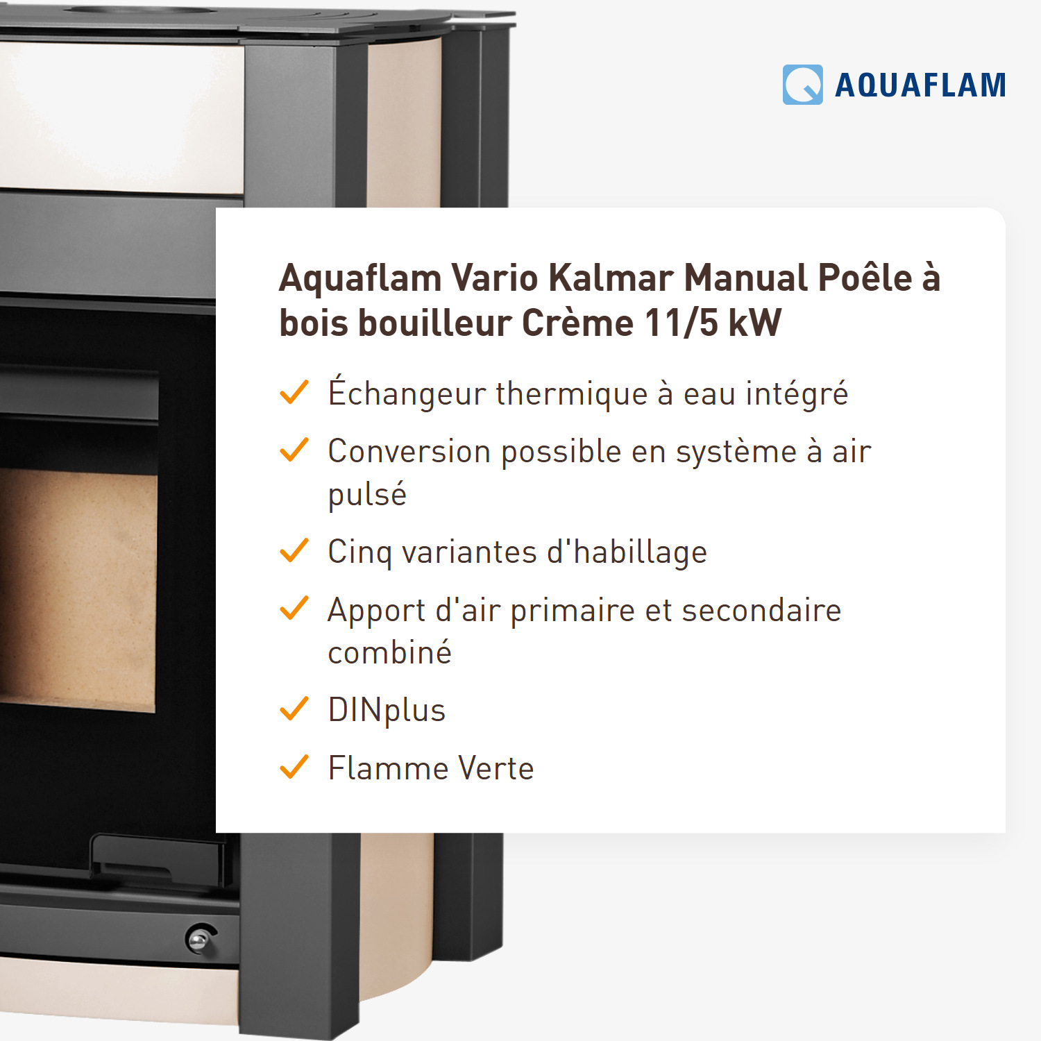 Aquaflam Vario Kalmar Manuel Poêle à bois hydraulique Crème 11/5 kW