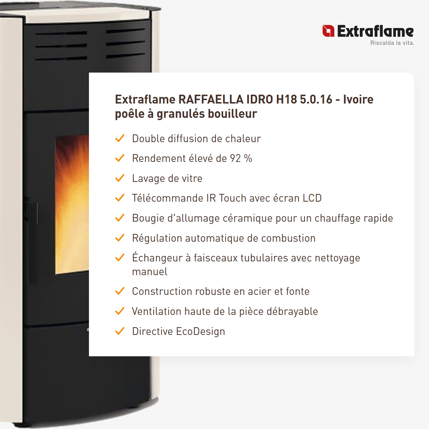 Extraflame RAFFAELLA IDRO H18 5.0.16 - Ivoire poêle à granulés bouilleur