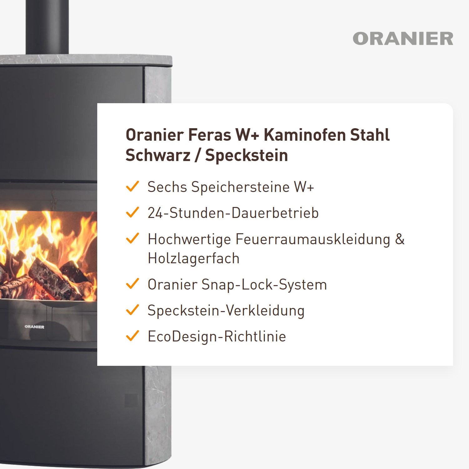 Oranier Feras W+ Kaminofen Stahl Schwarz / Speckstein